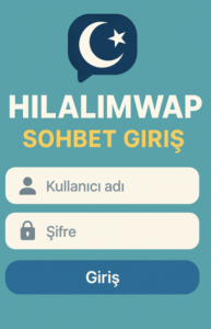 Hilalimwap Sohbet Giriş